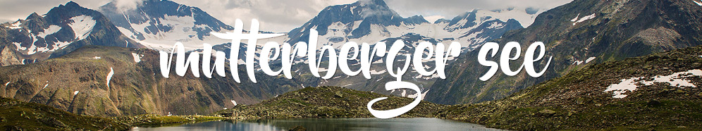 Od Stubaiského ledovce k jezeru Mutterberger See (2 479 m)